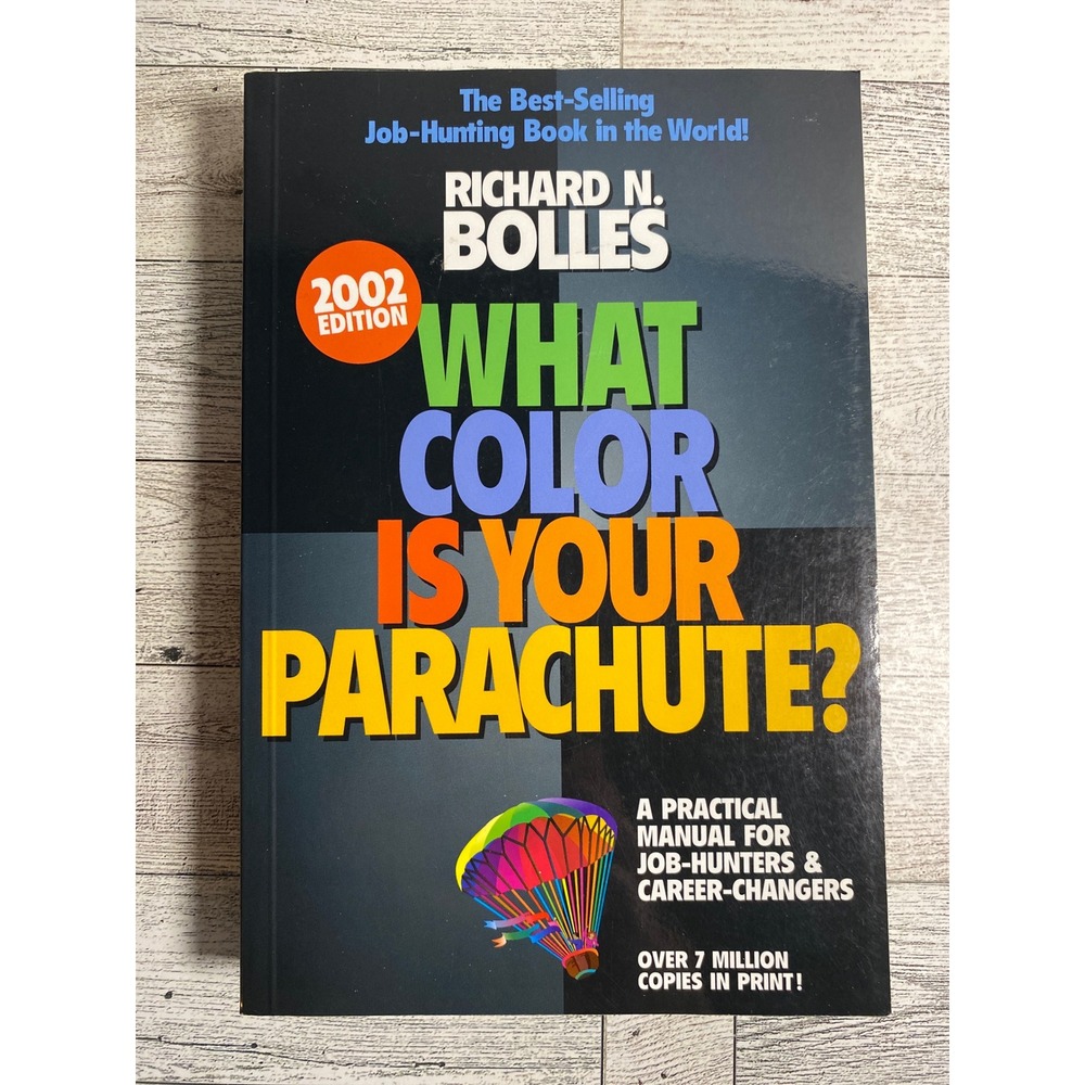 What Color‎ Is Your Parachute? Richard Nelson Bolles 2002 Edition Career Guide
